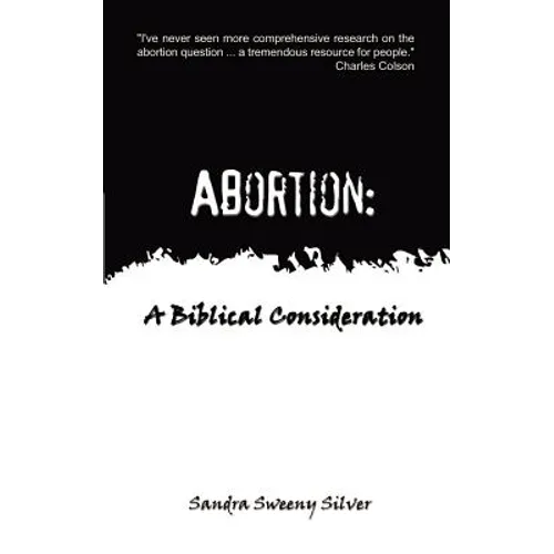 Abortion: A Biblical Consideration