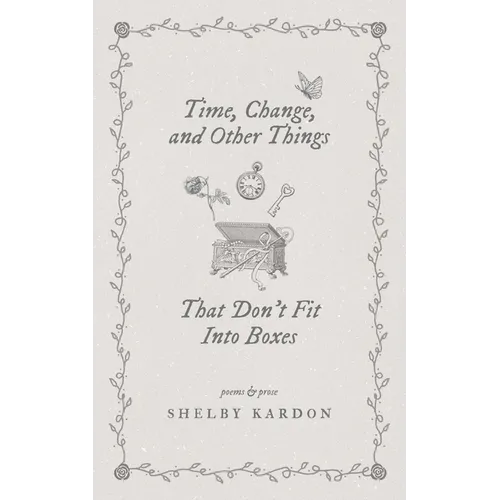 Time, Change, and Other Things That Don't Fit Into Boxes