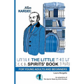 The Little Spirit's Book: For Young Adult and Beginners