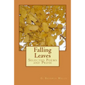 Falling Leaves: Selected Poems and Prose