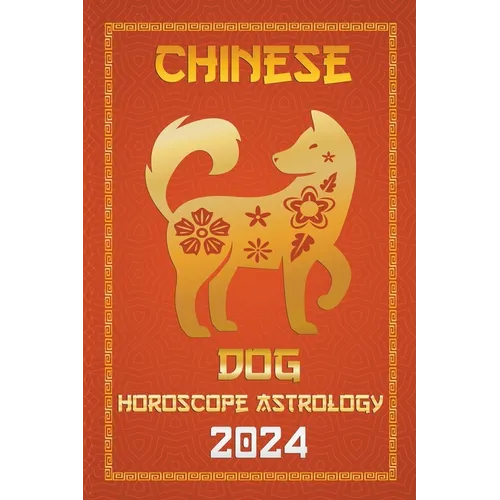 Dog Chinese Horoscope 2024