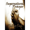 Supernatural Prayer
