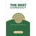 The Best Conduct: Rights, Duties, and Etiquettes in Islam