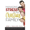 Managing Stress in the Christian Family