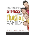 Managing Stress in the Christian Family - Paperback