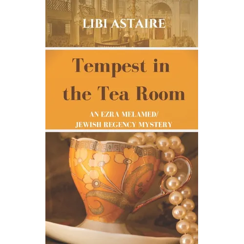 Tempest in the Tea Room: An Ezra Melamed Mystery