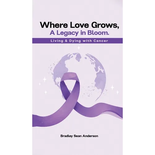 Where Love Grows: A Legacy in Bloom