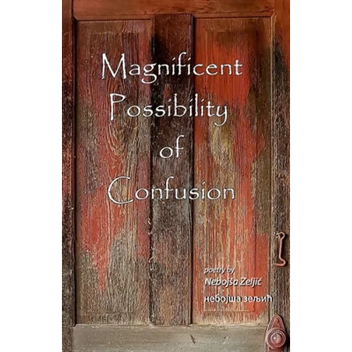 Magnificent Possibility of Confusion