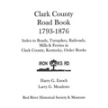 Clark County Road Book, 1793-1876