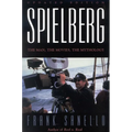 Spielberg: The Man, the Movies, the Mythology
