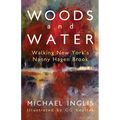 Woods and Water: Walking New York's Nanny Hagen Brook