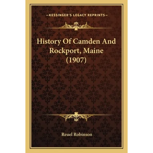 History Of Camden And Rockport, Maine (1907)