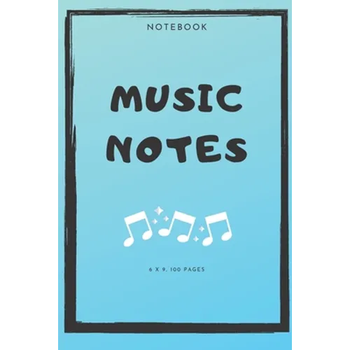 Notebook: Music Notes