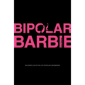 Bipolar Barbie