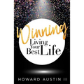 Winning: Living Your Best Life