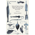 Tales and Tips for Fishing Salmon and Trout in the Rivers of Canada and Nova Scotia