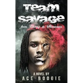 Team Savage: From Chiraq to Slimconsin