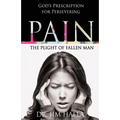 Pain: The Plight of Fallen Man