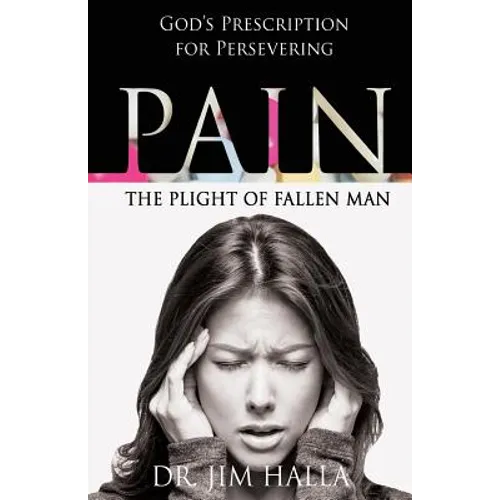Pain: The Plight of Fallen Man