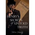 Henry's Secrets of Untold Truth