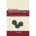 Christians and Civil Government: A Biblical, Historical, and Analytical Introduction