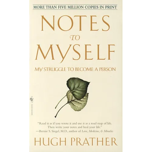Notes to Myself: My Struggle to Become a Person