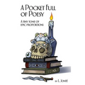 A Pocket Full of Poesy: A tiny tome of epic proportions
