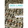 Desi Land: Teen Culture, Class, and Success in Silicon Valley