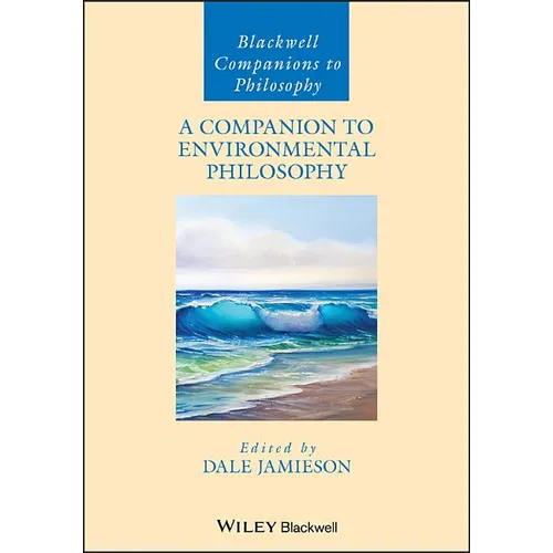 A Companion to Environmental Philosophy