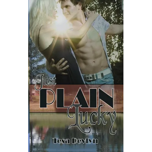 Just Plain Lucky