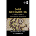 Doing Sociolinguistics: A practical guide to data collection and analysis