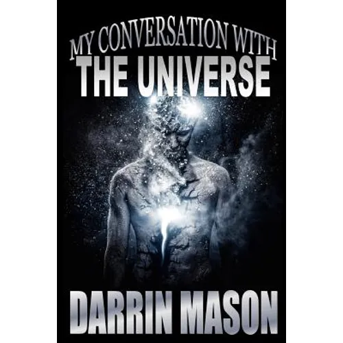 My Conversation with The Universe