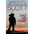 Take Me Home: A Coming Home Novel