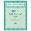 Three Intermezzi - For Pianoforte and Violin (or Clarinet, or Cello) - Op.13