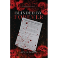 Blinded By Forever