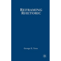 Reframing Rhetoric: A Liberal Politics Without Dogma