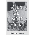 When We Were Young