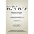 Getting to Excellence: What Every Educator Should Know about Consequences of Beliefs, Values, Attitudes, and Paradigms for the Reconstruction