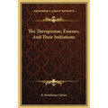 The Therapeutae, Essenes, And Their Initiations