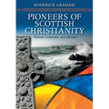 Pioneers of Scottish Christianity: Ninian, Columba and Mungo