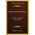 Persons One And Three: A Study In Multiple Personalities