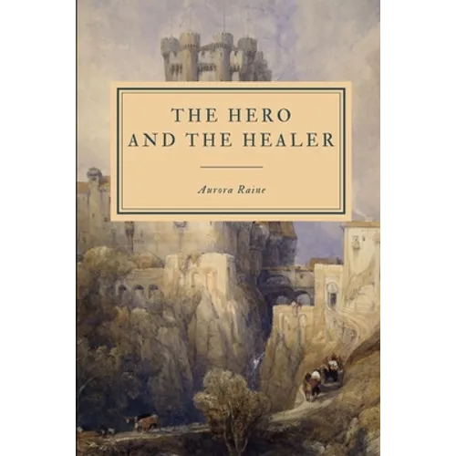 The Hero and the Healer