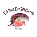 Do Bats Eat Spaghetti?