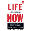 Life Now - The Ultimate Life Framework