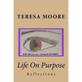 Life On Purpose: Reflections