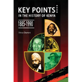 Key Points in the History of Kenya,1885-1990