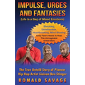 Impulse, Urges and Fantasies: Life Is A Bag Of Mixed Emotions