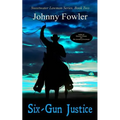 Six-Gun Justice