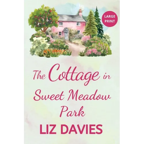 The Cottage in Sweet Meadow Park