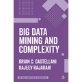 Big Data Mining and Complexity